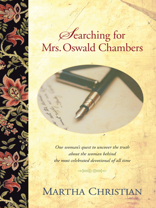 Title details for Searching for Mrs. Oswald Chambers by Martha Christian - Available
